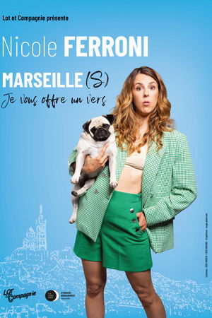 Nicole Ferroni : Marseille(s), je vous offre un vers