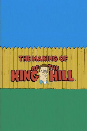 The Making of 'King of the Hill' The Making of 'King of the Hill'