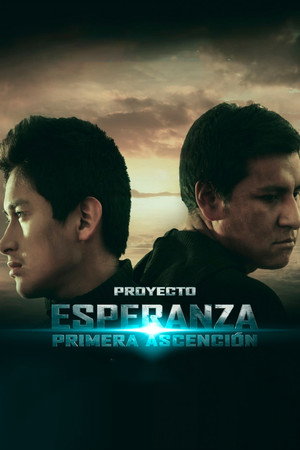 Proyecto Esperanza: Primera Ascensión poster