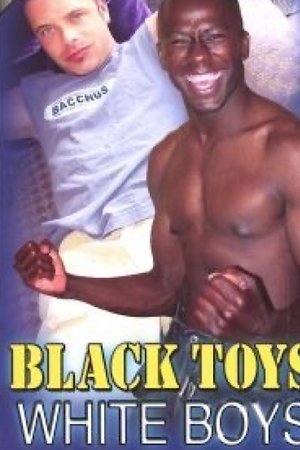 Black Toys White Boys