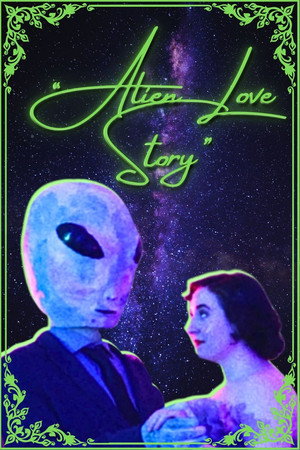 Alien Love Story Alien Love Story