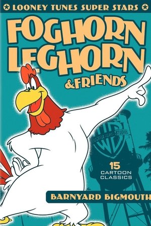 Looney Tunes Super Stars Foghorn Leghorn & Friends: Barnyard Bigmouth