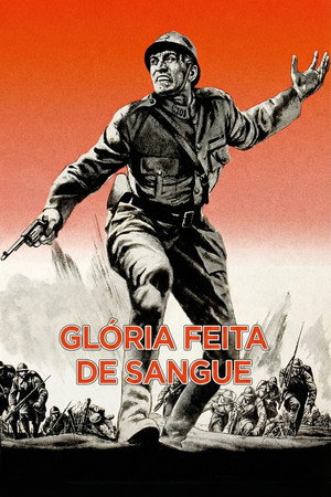 Poster do filme Glória Feita de Sangue