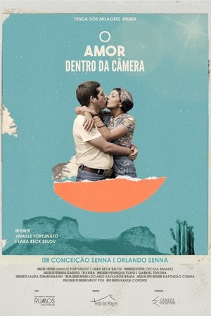 O Amor Dentro da Câmera
