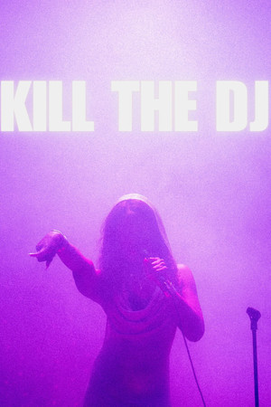 Kill The DJ poster
