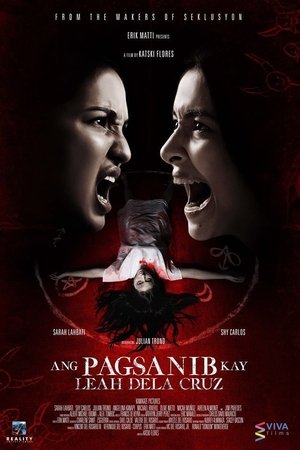 Ang Pagsanib kay Leah Dela Cruz Movie Overview