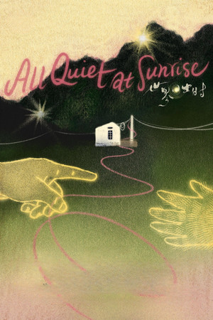 All Quiet at Sunrise poster