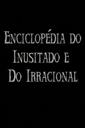Enciclopédia do Inusitado e do Irracional
