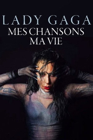 Lady Gaga - My Songs. My Life. poster
