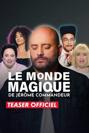 Le Monde magique de Jérôme Commandeur