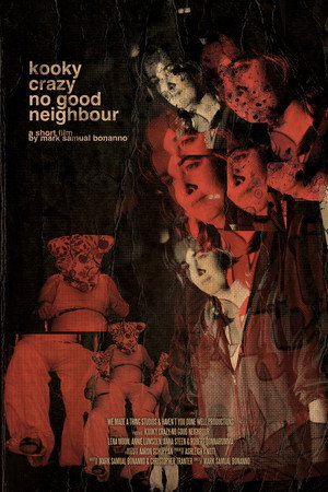 Kooky Crazy No Good Neighbour