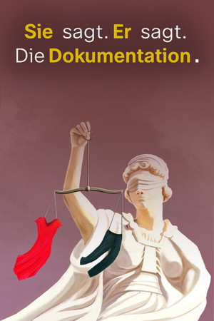 Sie sagt. Er sagt. Die Dokumentation. poster