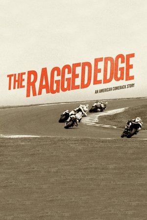 The Ragged Edge: An American Comeback Story The Ragged Edge: An American Comeback Story