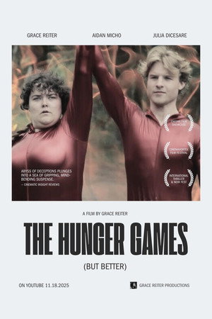 The Hunger Games (but better) - A Parody poster