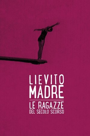 Lievito madre – Le ragazze del secolo scorso