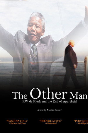 The Other Man: F.W. de Klerk and the End of Apartheid poster