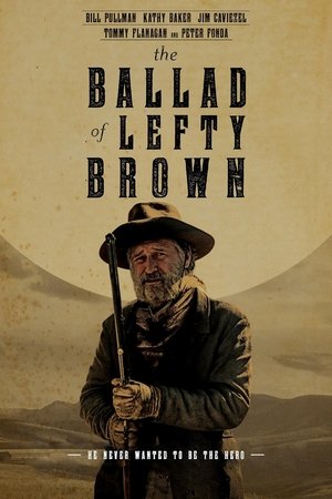 The Ballad of Lefty Brown Movie Overview