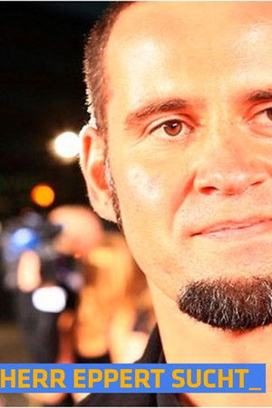 Herr Eppert sucht...