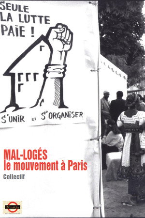 MAL-LOGÉS - le mouvement à Paris poster