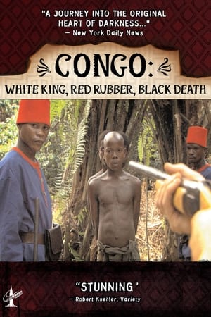 Congo: White King, Red Rubber, Black Death