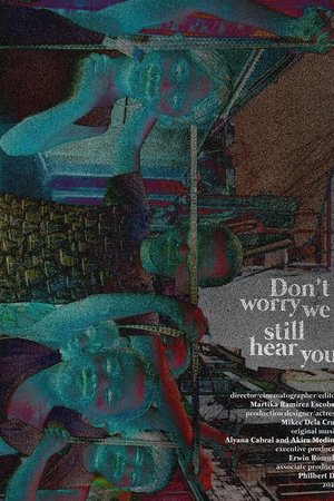 Don’t worry, we still hear you