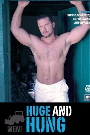 Men At Work 4: Huge And Hung