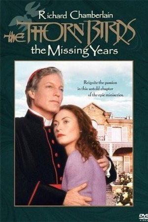 The Thorn Birds: The Missing Years