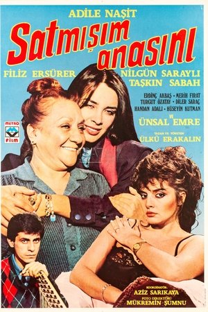 Satmışım Anasını