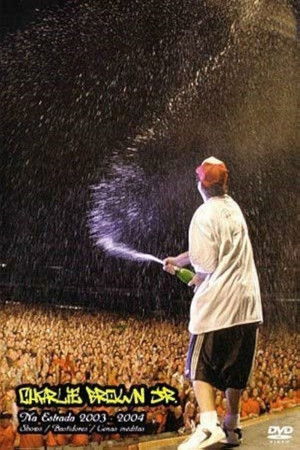 Charlie Brown Jr. na Estrada 2003-2004