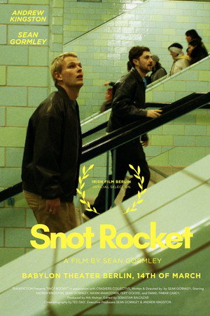 SNOT ROCKET: Eine Bohemian Schnapsidee