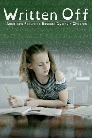 Written Off: America's Failure to Educate Dyslexic Children Written Off: America's Failure to Educate Dyslexic Children