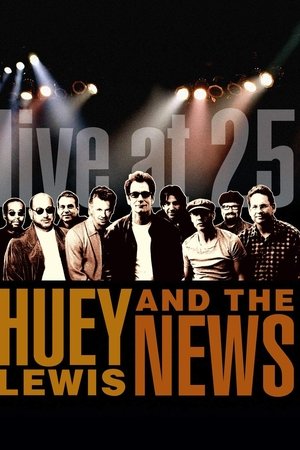 Huey Lewis & the News: Live at 25