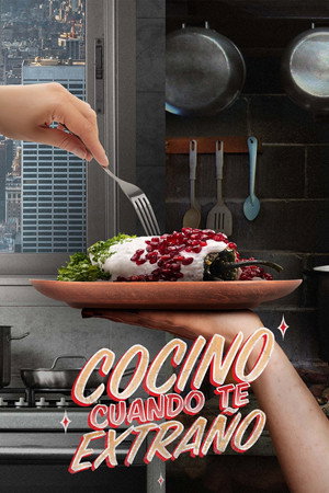 Cocino cuando te extraño poster