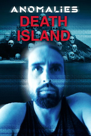 Anomolies: Death Island