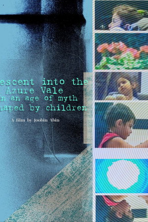 Descent into the Azure Vale, in an Age of Myth Shaped by Children poster