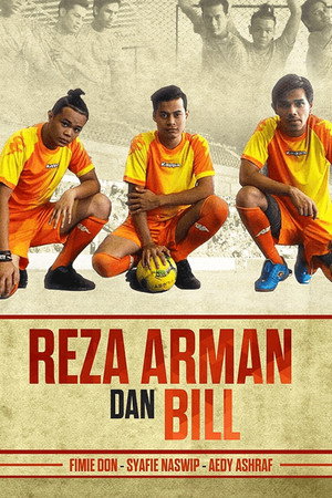 Reza, Arman dan Bill