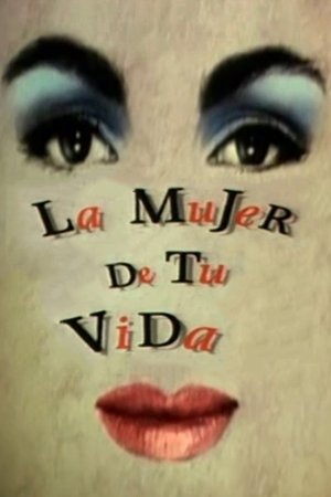 La mujer de tu vida