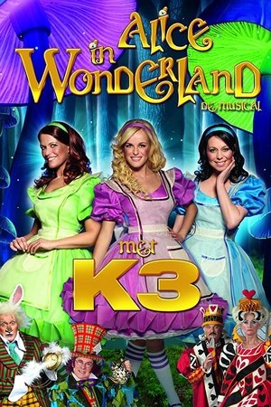 Studio 100 Sprookjes Musicals - Alice in Wonderland met K3