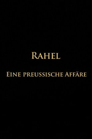 Rahel-Eine preussische Affäre