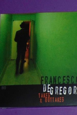Francesco De Gregori - Takes & Outtakes