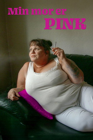 My Mother is Pink poster