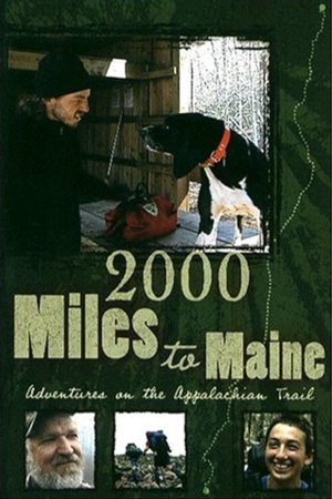 Poster of 2000 Miles to Maine: Adventures on the Appalachian Trail