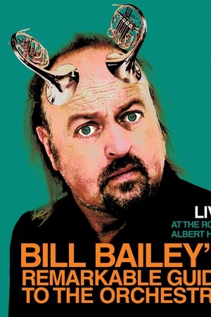 Bill Bailey's Remarkable Guide to the Orchestra