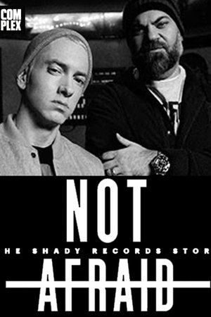 Not Afraid: The Shady Records Story.jpg