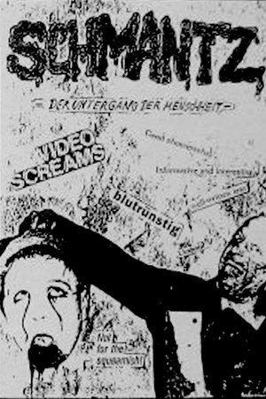 SCHMANTZ - Der Untergang der Menschheit poster