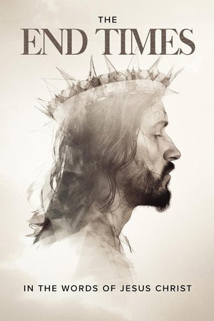 The End Times: In the Words of Jesus The End Times: In the Words of Jesus