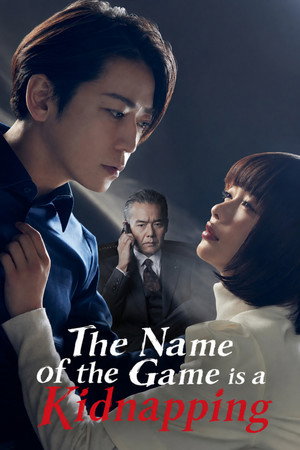 The Name of the Game Is a Kidnapping