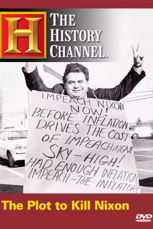 The Plot to Kill Nixon
