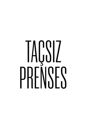 Taçsız Prenses