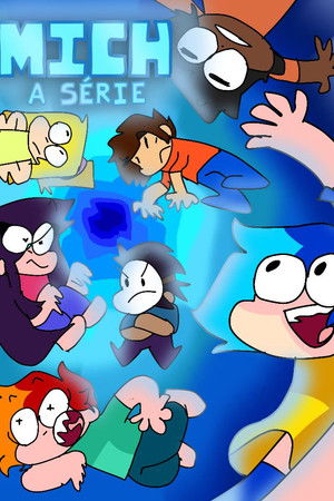 Mich: a Série